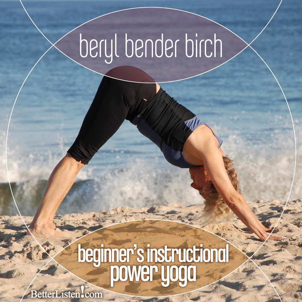 Beginner's Instructional Power Yoga with Beryl Bender Birch